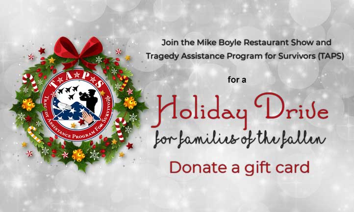 Join Mike Boyle Restaurant Show for a Holiday Drive for TAPS