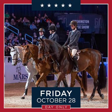 Washington International Horse Show Friday, October 28