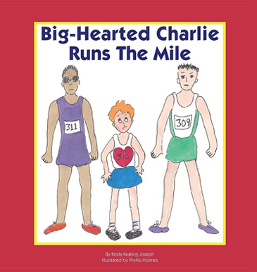 Big-Hearted Charlie Runs the Mile book cover
