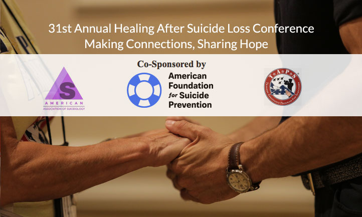 31st Annual Healing after Suicide Conference - Making Connections, Sharing Hope 